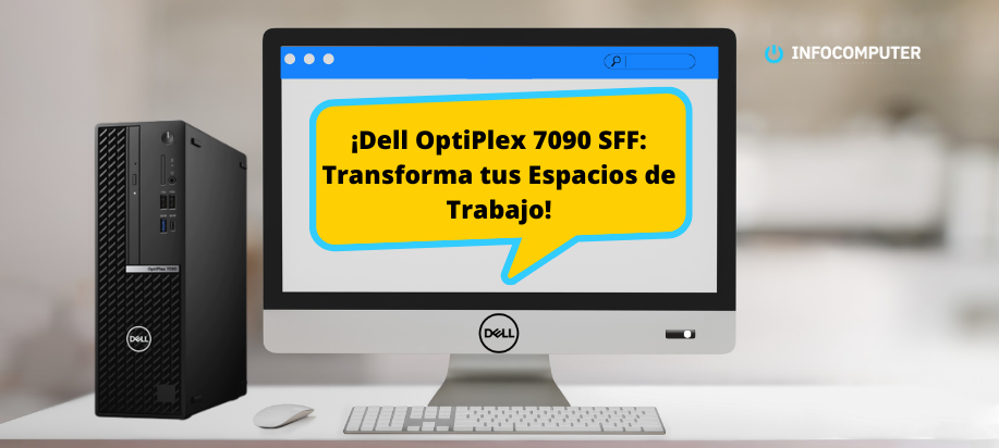 Dell OptiPlex 7090 SFF: Transforma tus Espacios de Trabajo